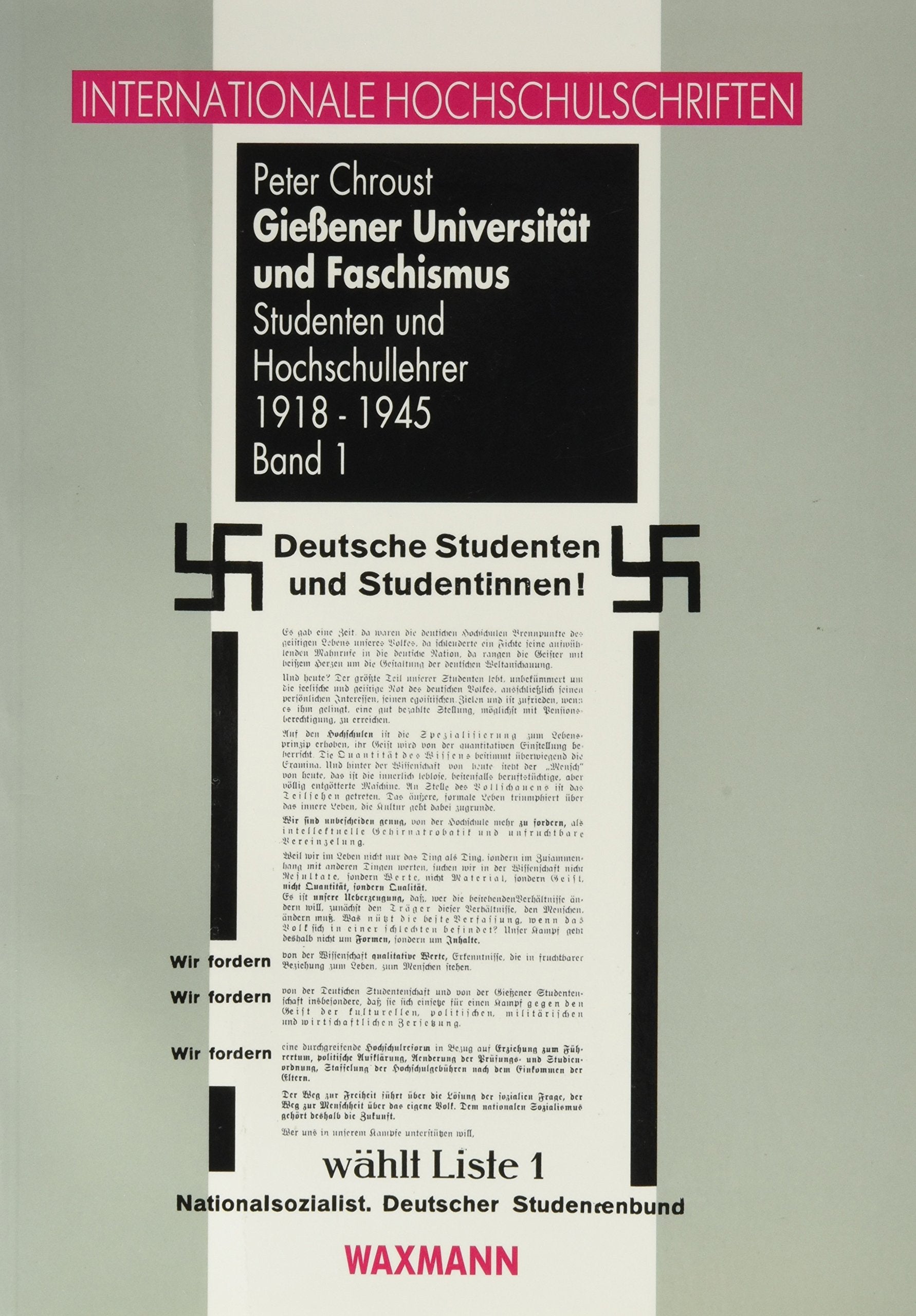 Giessener Universität und Faschismus: Studenten und Hochschullehrer 1918-1945 (Internationale Hochschulschriften) German history