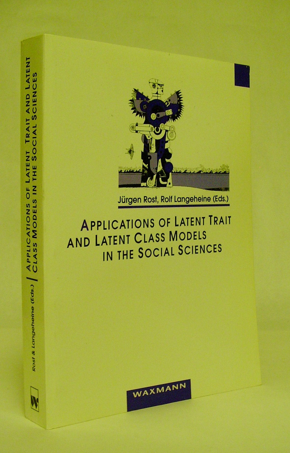 Applications of Latent Trait and Latent Class Models in the Social Sciences Law
