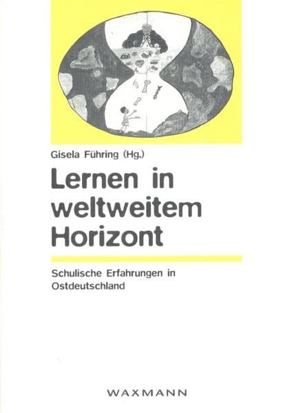 Lernen in weltweitem Horizont: Schulische Erfahrungen in Ostdeutschland book