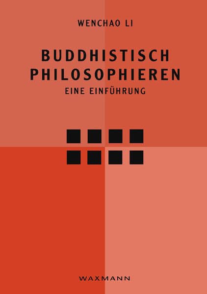 Buddhistisch philosophieren. Eine Einführung book