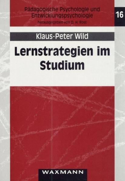 Lernstrategien im Studium: Strukturen und Bedingungen (Pädagogische Psychologie und Entwicklungspsychologie) Psychology