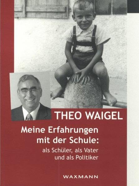 Meine Erfahrungen mit der Schule als Schüler, als Vater und als Politiker (Erinnerungen) book