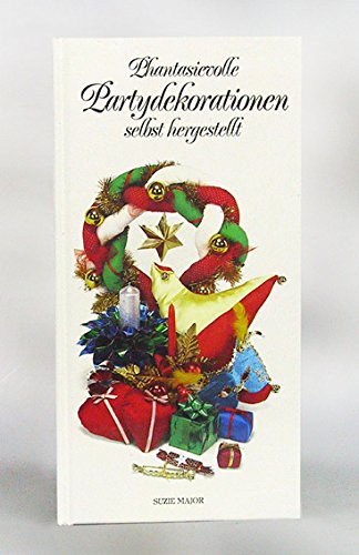 Phantasievolle Partydekorationen selbst hergestellt Books