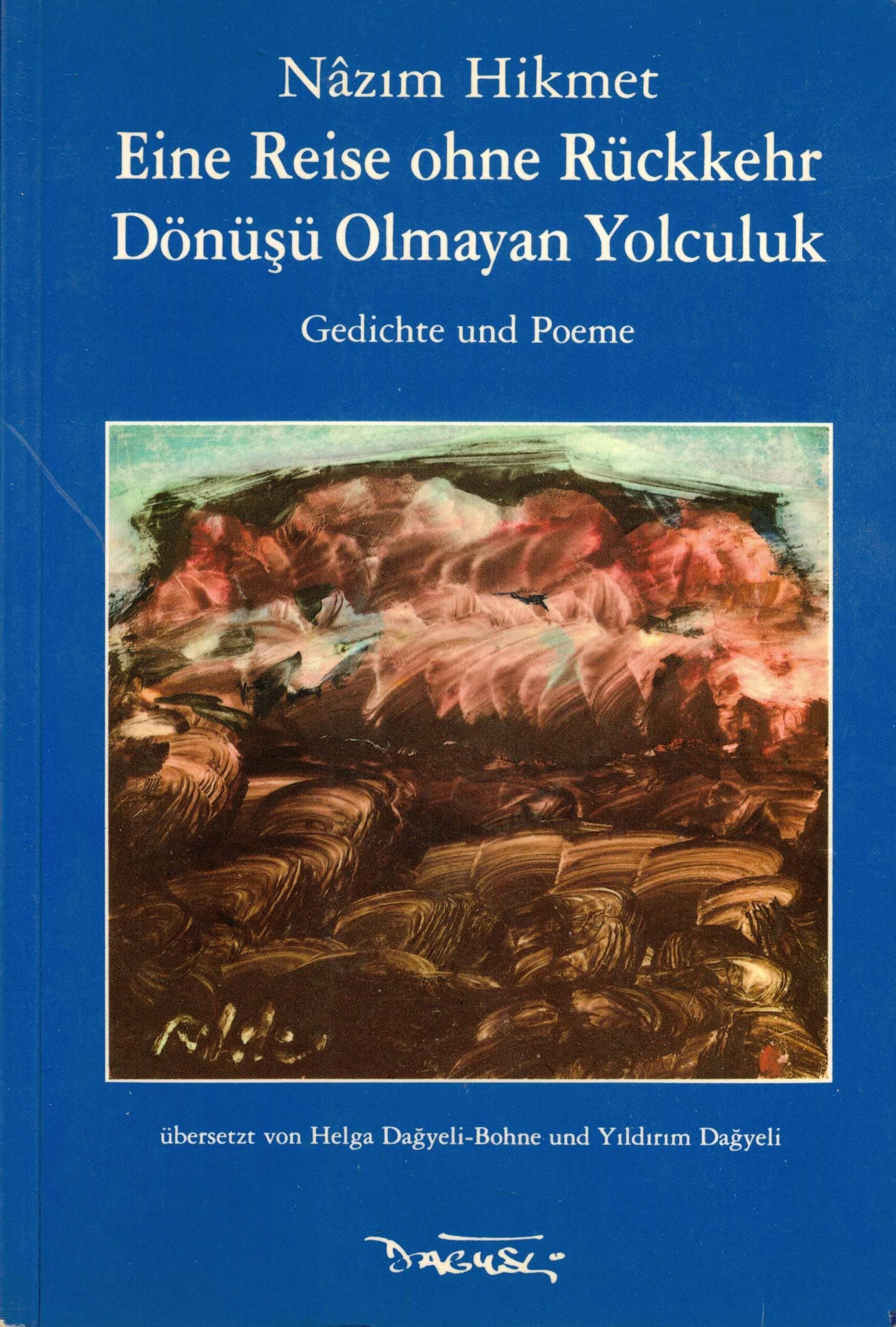 Eine Reise ohne Rückkehr / Dönüsü olmayan Yolculuk. Gedichte und Poeme. Türkisch - Deutsch Study Guides