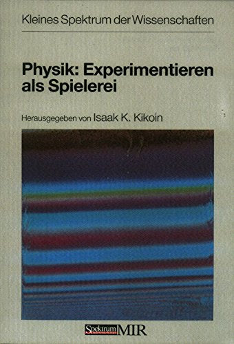 PHYSIK - EXPERIMENTIEREN ALS SPIELEREI (Kleines Spektrum der Wissenschaften) Law