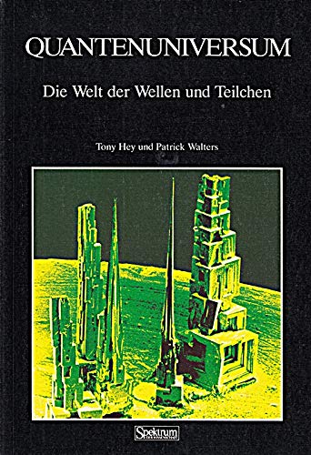 Das Quantenuniversum: Die Welt der Wellen und Teilchen Law