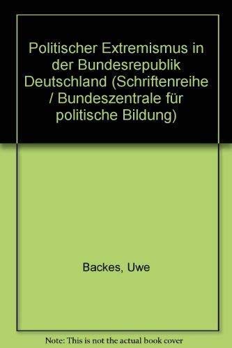 Politischer Extremismus in der Bundesrepublik Deutschland Politics & History