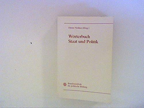 Wörterbuch Staat und Politik Social Sciences