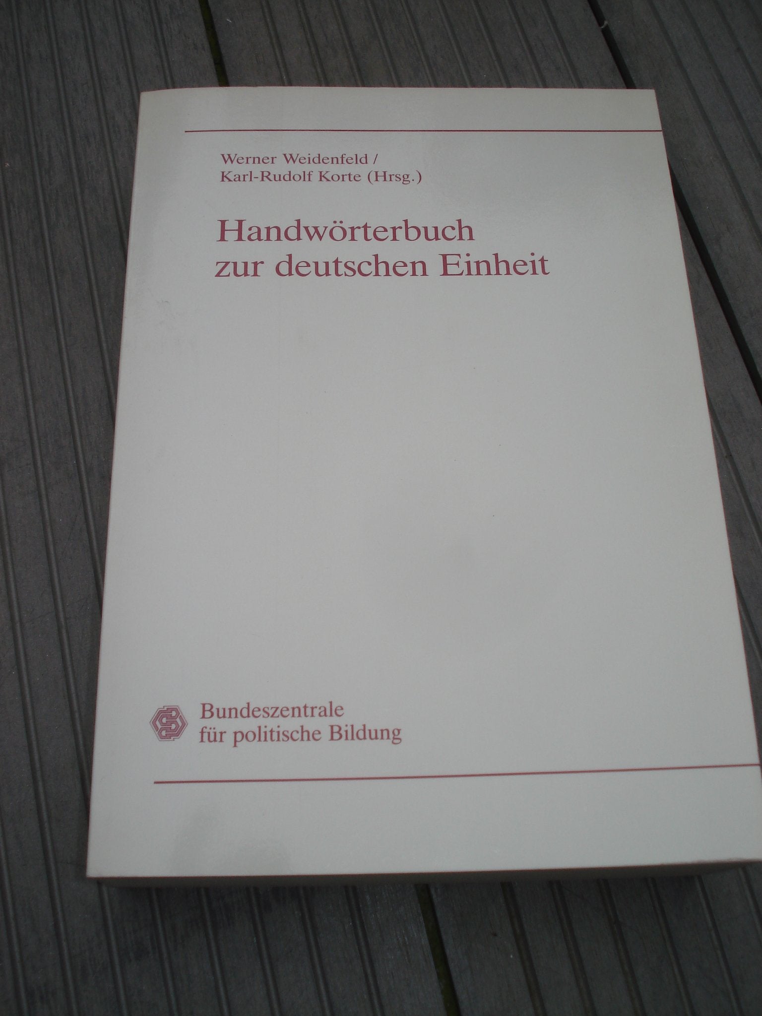 Handwörterbuch zur deutschen Einheit Politics & History