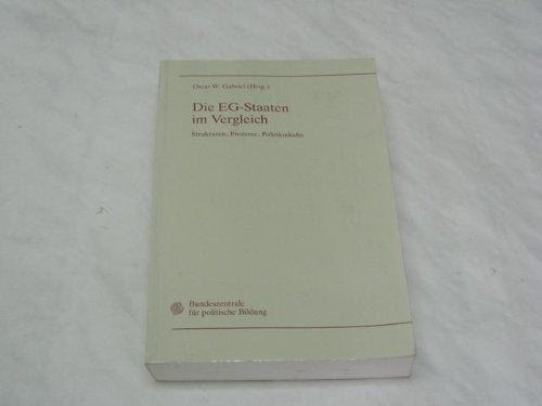 Die EG-Staaten im Vergleich: Strukturen, Prozesse, Politikinhalte Books