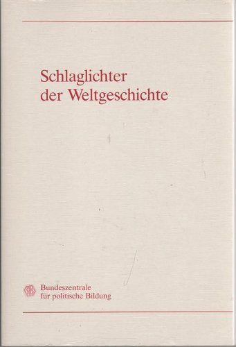 Schlaglichter der Weltgeschichte (German Edition) Books