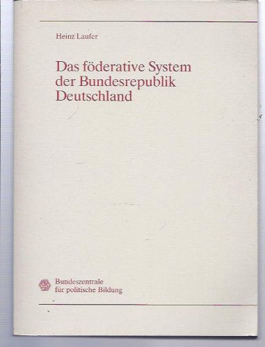 Das föderative System der Bundesrepublik Deutschland Books