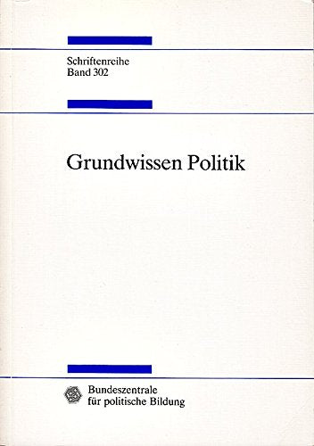 Grundwissen Politik - Studien zur Geschichte und Politik (Schriftenreihe Band 302) Books