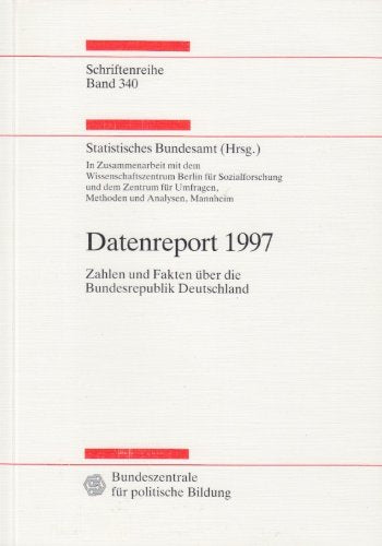 Datenreport 1997 Zahlen und Fakten über die Bundesrepublik Deutschland Books
