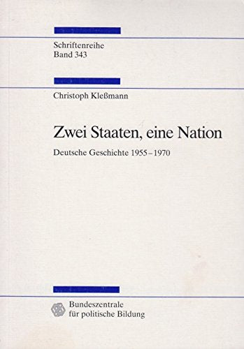 Zwei Staaten, eine Nation: Deutsche Geschichte 195 Politics & Society
