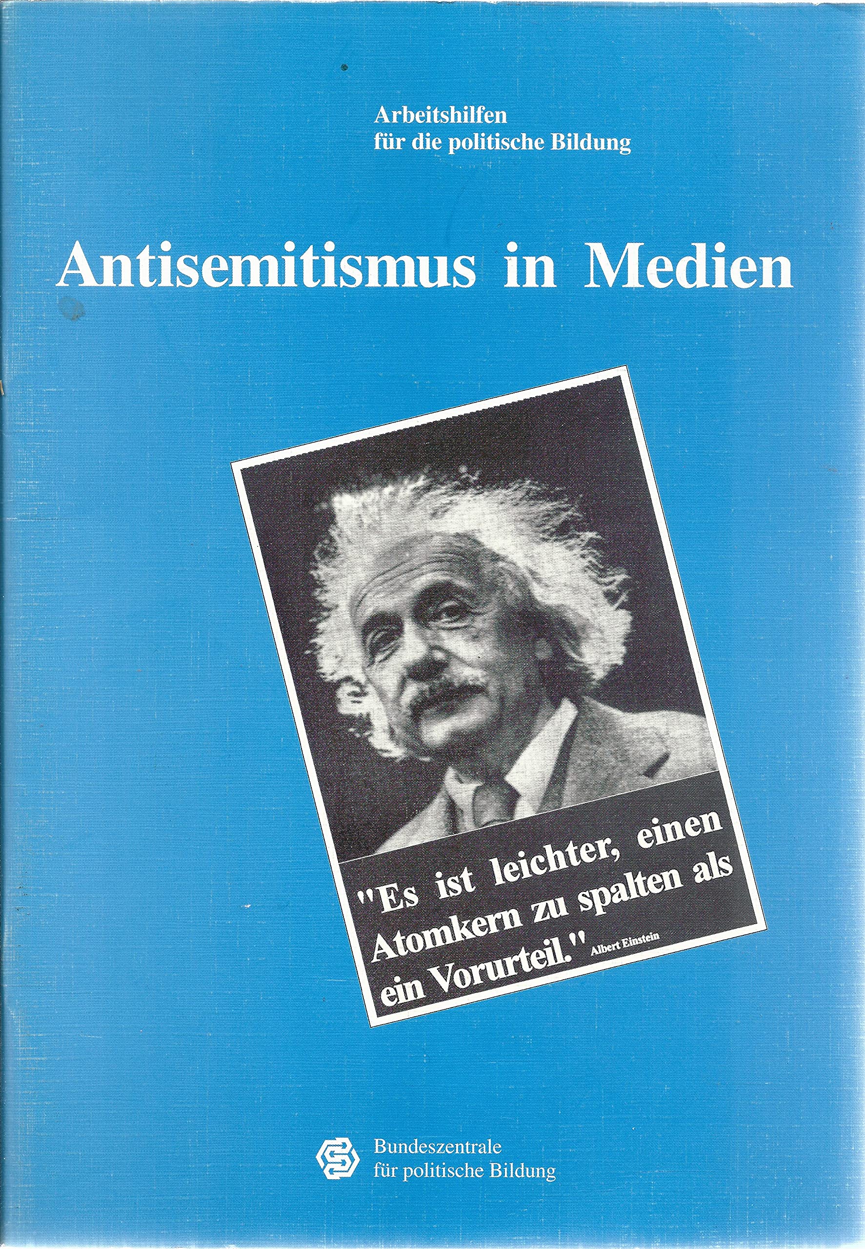 Antisemitismus in Medien. (Arbeitshilfen für die politische Bildung) Professional & Reference Books