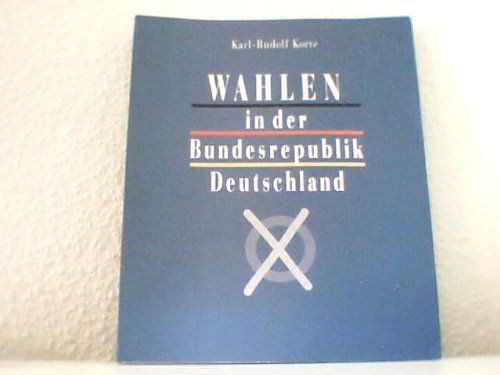 Wahlen in der Bundesrepublik Deutschland. Politics & History