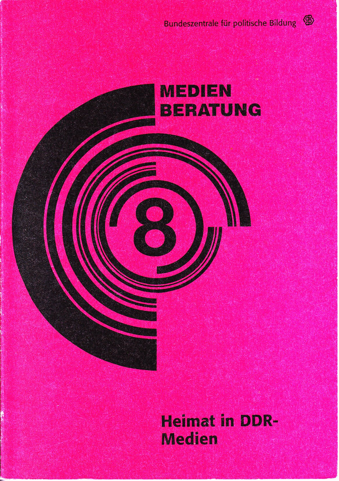 Heimat in DDR-Medien. Medienberatung 8 Books