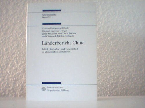 Länderbericht China. Politik, Wirtschaft und Gesellschaft im chinesischen Kulturraum. Politics & History