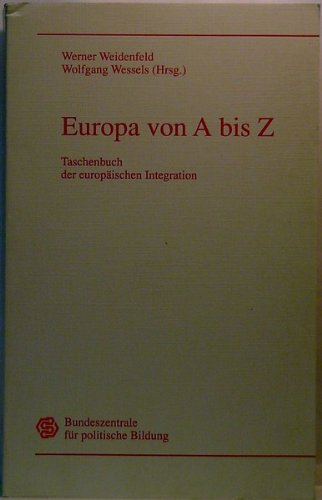 Europa von A - Z. Taschenbuch der europäischen Integration Business, Finance & Career