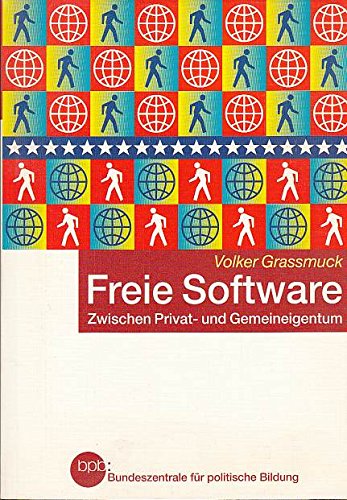 Freie Software. Zwischen Privat- und Gemeineigentum. Books