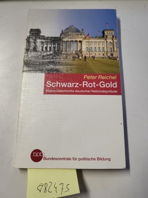 Schwarz, Rot, Gold. Kleine Geschichte Deutscher Nationalsymbole nach 1945 Memories