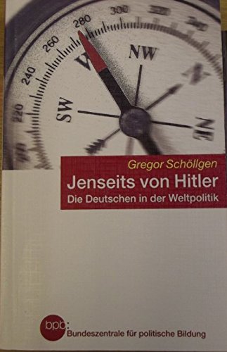 Jenseits von Hitler-Die Deutschen in der Weltpolitik Books