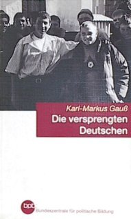 Die versprengten Deutschen. Unterwegs in Litauen, durch die Zips und am Schwarzen Meer. Contemporary literature