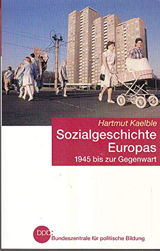 Sozialgeschichte Europas : 1945 bis zur Gegenwart. Books