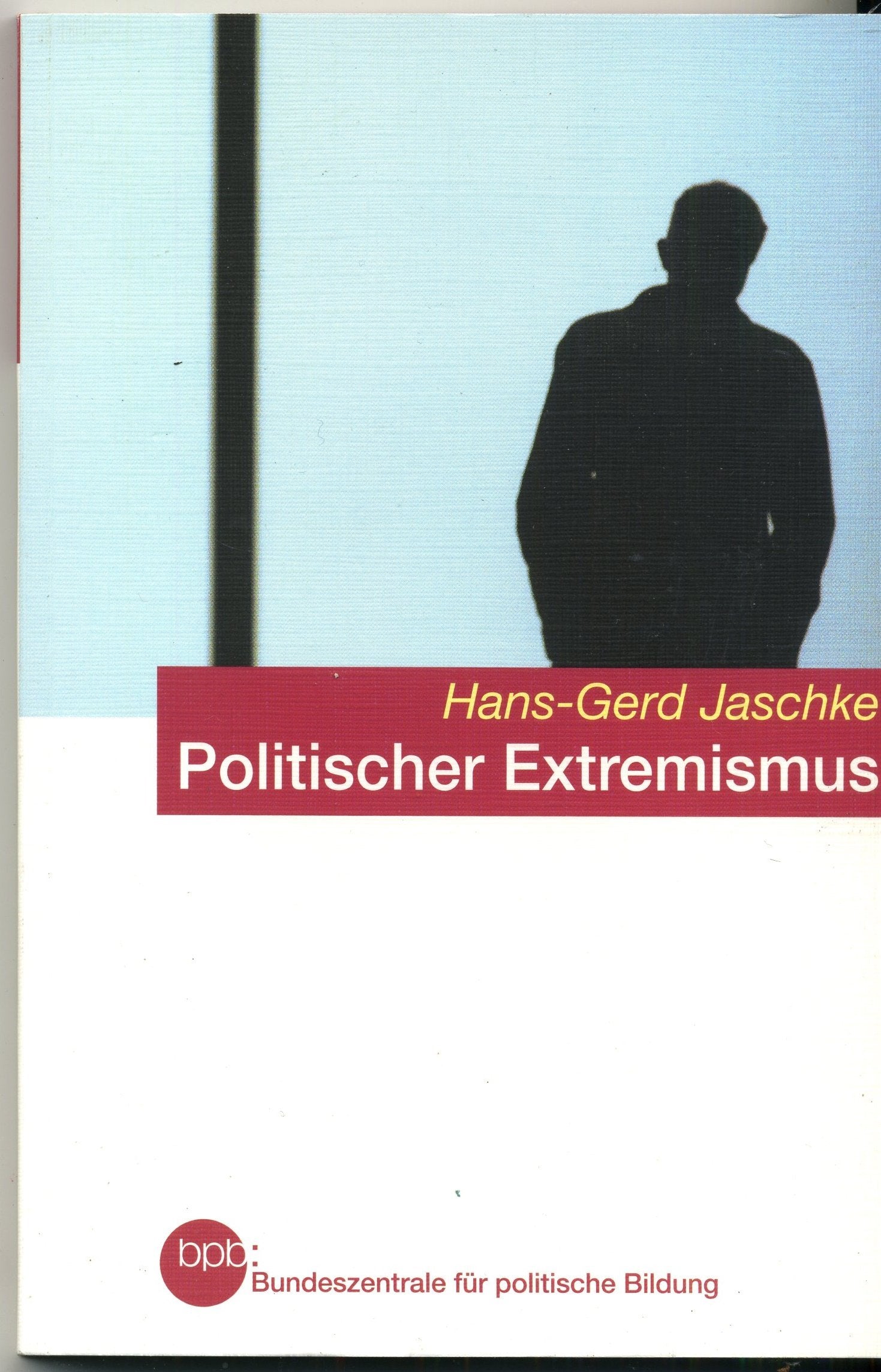 Politischer Extremismus bpp Schriftenreihe Band 621 Contemporary literature