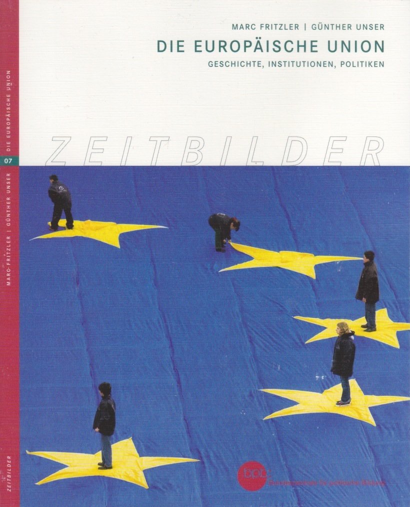 Die Europäische Union: Geschichte, Institutionen, Politiken Books