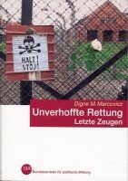 Unverhoffte Rettung. Letzte Zeugen. Books