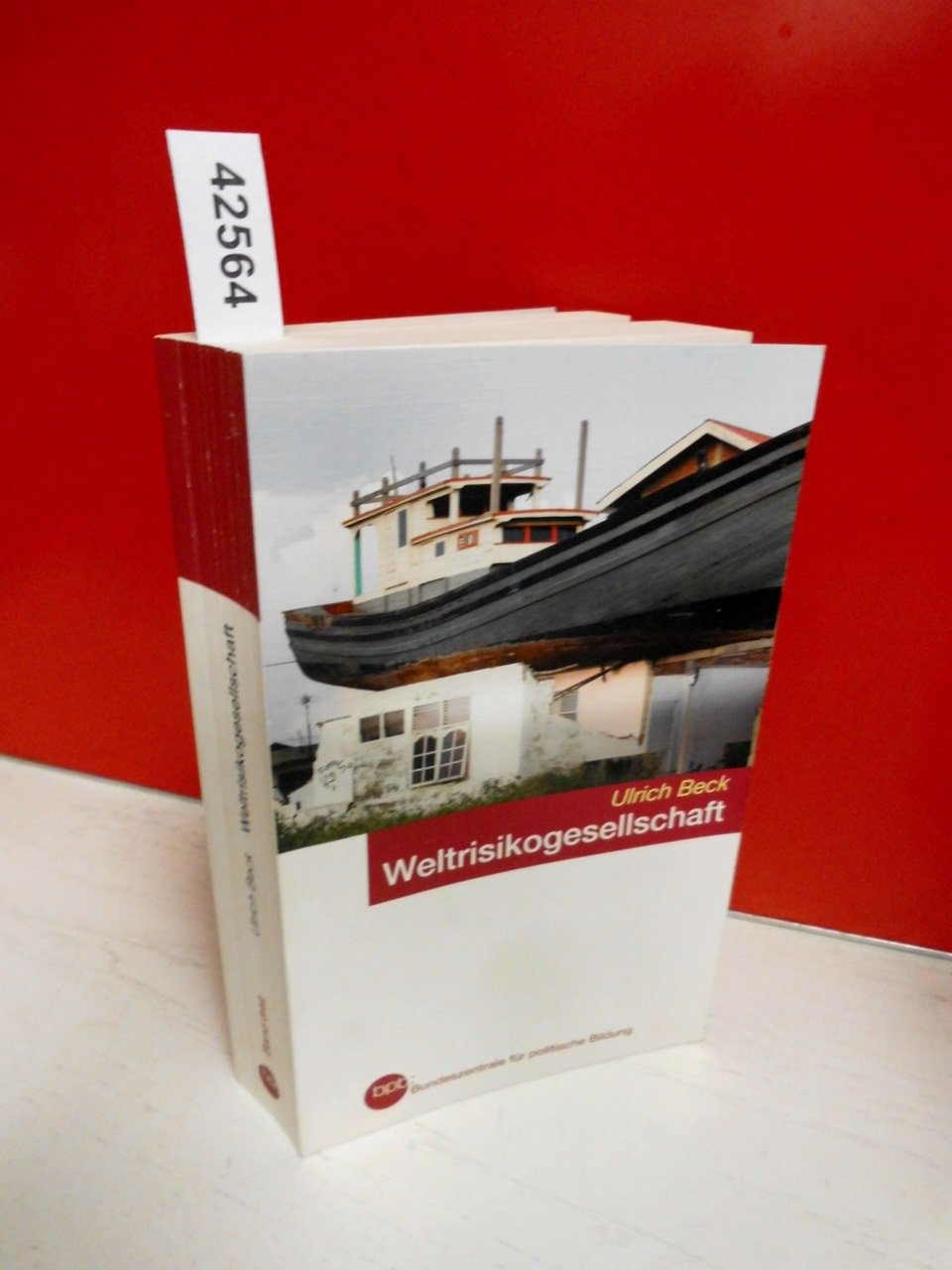 Weltrisikogesellschaft . Auf der Suche nach der verlorenen Sicherheit Memories