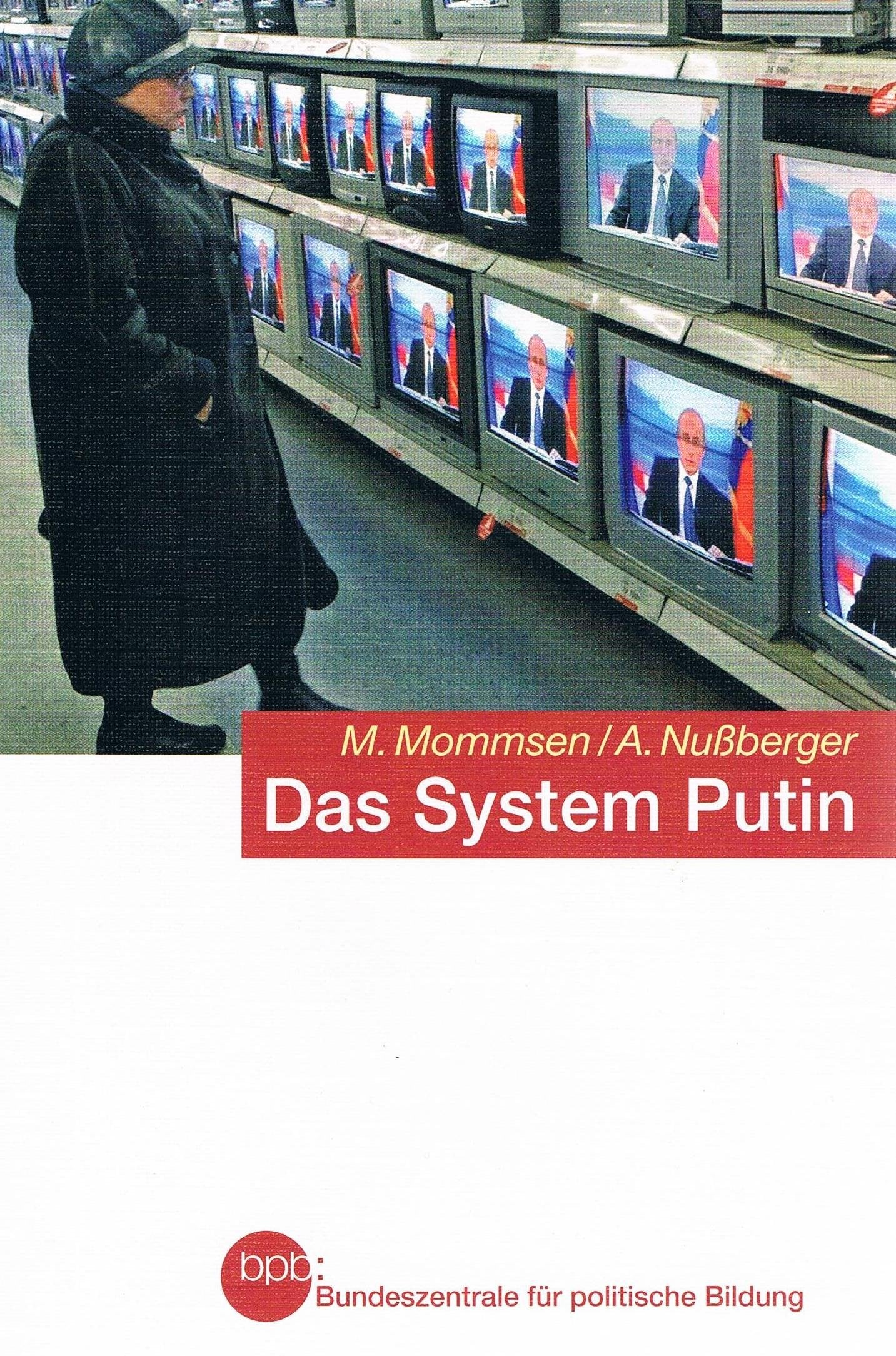 BPB Schriftenreihe, Band 678: Das System Putin - Gelenkte Demokratie und politische Justiz Russland Books