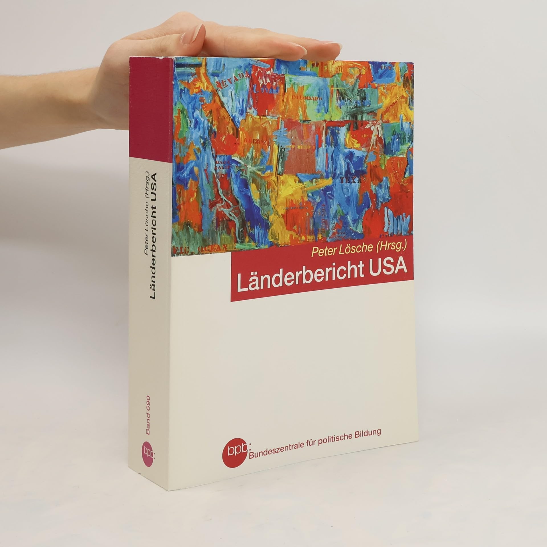 Länderbericht USA. Geschichte, Politik, Wirtschaft, Gesellschaft, Kultur. 5. neub. Aufl. (Schriftenreihe 690) Books