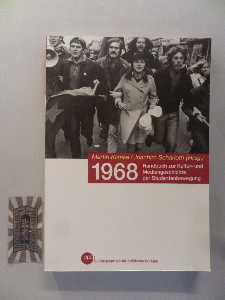 1968. Handbuch zur Kultur- und Mediengeschichte der Studentenbewegung. Books
