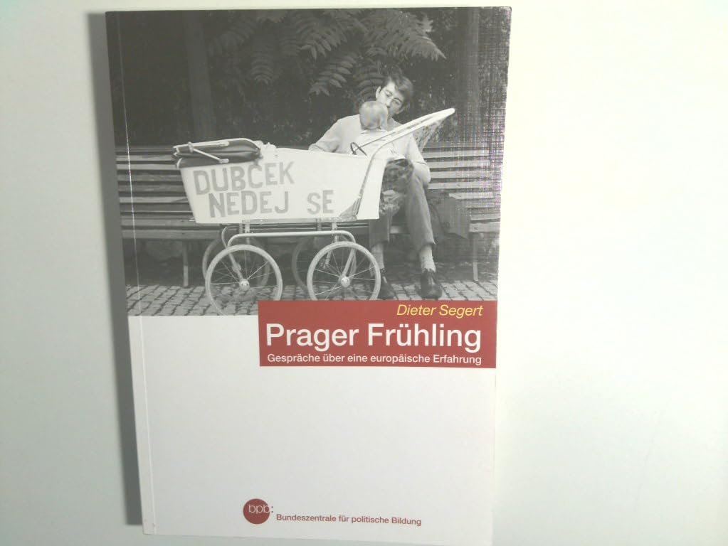 Prager Frühling. Gespräche über eine europäische Erfahrung. Memories