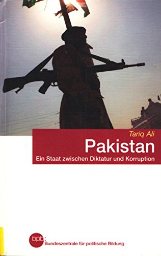 bpb Schriftenreihe Band 741 ~ Pakistan - Ein Staat zwischen Diktatur und Korruption Books