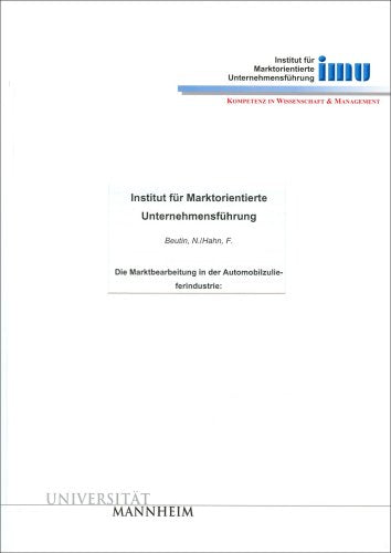 Die Marktbearbeitung in der Automobilzulieferindustrie: Strategien, Erfolgsfaktoren und Fallstricke Law