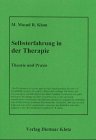 Selbsterfahrung in der Therapie: Theorie und Praxis (Reprints Psychologie) Books