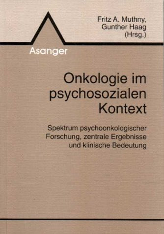 Onkologie im psychosozialen Kontext: Spektrum psychoonkologischer Forschung, zentrale Ergebnisse und klinische Bedeutung Medicine