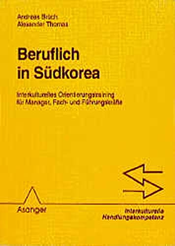 Beruflich in Südkorea: Interkulturelles Orientierungstraining für Manager, Fach- und Führungskräfte (Interkulturelle Handlungskompetenz) Law