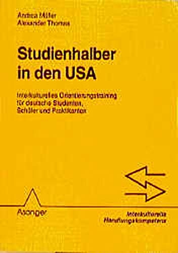 Studienhalber in den USA: Interkulturelles Orientierungstraining für deutsche Studenten, Schüler und Praktikanten (Interkulturelle Handlungskompetenz) Politics & History