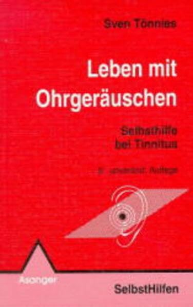 Leben mit Ohrgeräuschen: Selbsthilfe bei Tinnitus (Selbsthilfen) Health, Nutrition & Fitness