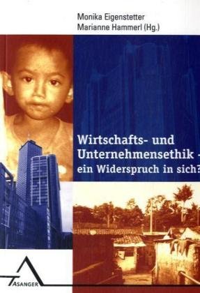 Wirtschafts- und Unternehmensethik: Ein Widerspruch in sich? Law