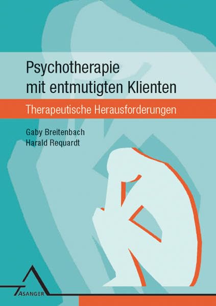 Psychotherapie mit entmutigten Klienten Psychology