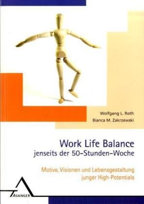 Work Life Balance jenseits der 50-Stunden-Woche Law