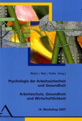 Psychologie der Arbeitssicherheit und Gesundheit: 14. Workshop 2007 Law