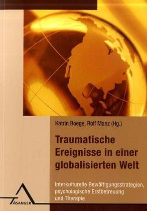 Traumatische Ereignisse in einer globalisierten Welt Film, Art & Culture