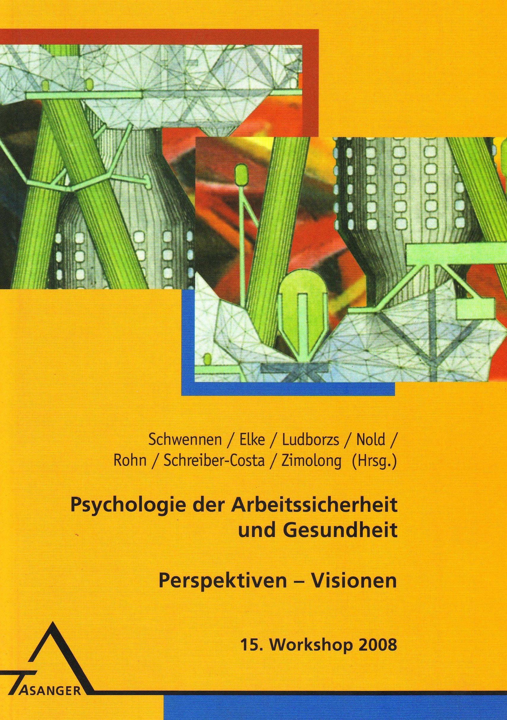 Psychologie der Arbeitssicherheit und Gesundheit: 15. Workshop 2008 Law